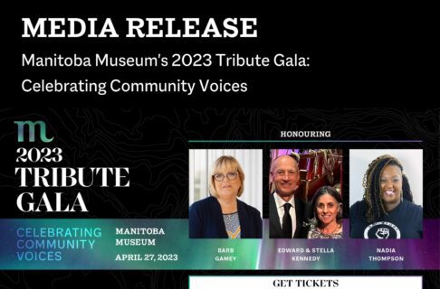 Branded graphic. Text on the left side reads, “2023 Tribute Gala / Celebrating Diversity / Manitoba Museum / April 27, 2023”. On the right, below the word “Honouring” are three photographs showing the four honorees, with their names under the pictures: “Barb Gamey / Edward & Stella Kennedy / Nadia Thompson”. Text along the top reads, "Media release / Manitoba Museum's 2023 Tribute Gala: Celebrating Community Voices".