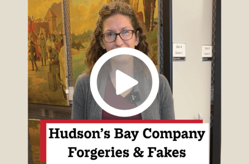 A screenshot of a video, an individual standing in a collections space smiling at the camera. There's a play button over the screenshot and overlaid text reads, "Hudson's Bay Company Forgeries & Fakes".