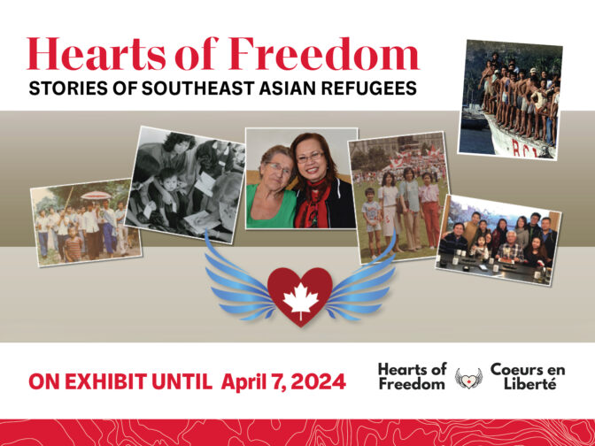 Promotional image for the Hearts of Freedom exhibition featuring six photographs of groups of refugees. Along the top text reads, "Hearts of Freedom: Stories of Southeast Asian Refugees”. Along the bottom text reads, "On exhibit until April 7, 2024" beside the Hearts of Freedom logo.