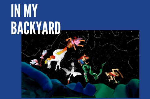 A picture of cartoon figures representing constellations on a sky map on a blue background. Text reads, "In My Backyard".