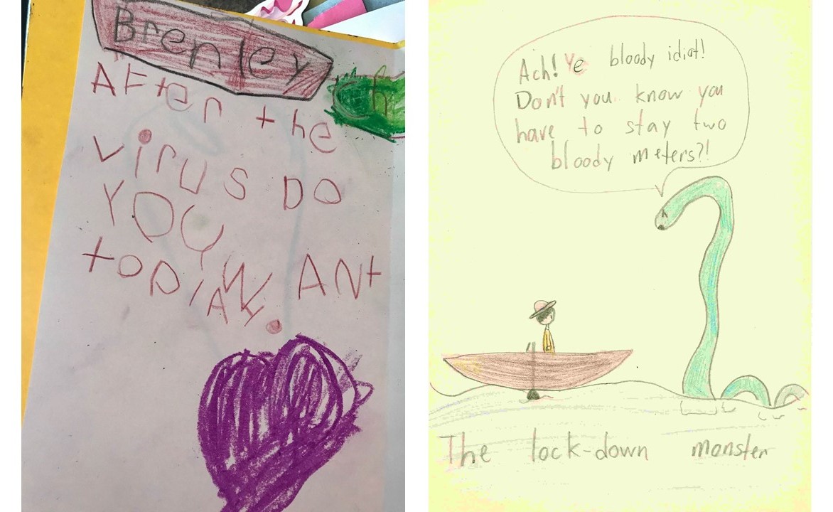 Two hand drawn notes. On the left a child's note reads, "Brenley after the virus do you want to play". On the right, a hand drawn comic shows a person in a boat approaching a lake monster who says, "Ach ya bloody idiot! Don't you know you have to stay two bloody meters?!" The comic is titled "The lock-down monster".