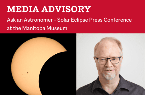 On the bottom left is a photograph of the sun mid-solar eclipse. On the right is a headshot of Planetarium Astronomer Scott Young. On a red background, text along the top reads, "Media Advisory / Ask an Astronomer – Solar Eclipse Press Conference at the Manitoba Museum".