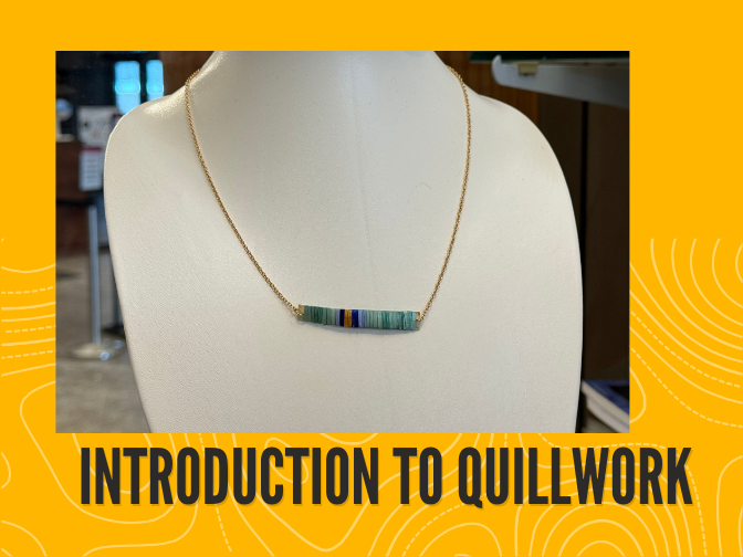 A photograph on a yellow background of a jewelry bust with a colourful quillwork pendant. Text reads, "Introduction to Quillwork".