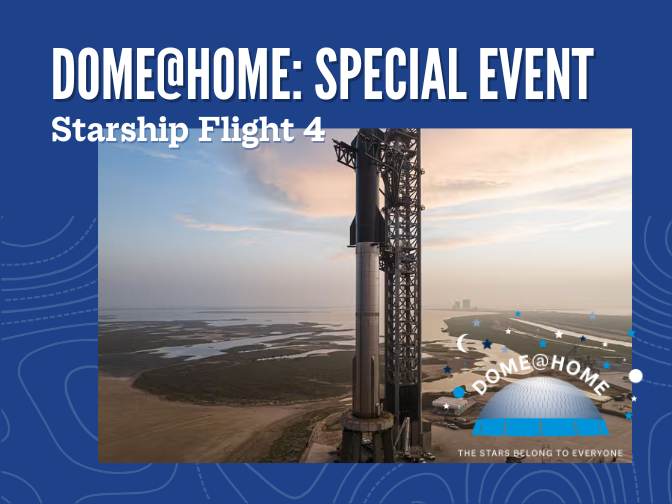 Photograph on a blue background. View from the air of the Starship in dock against a dawn sky. Text reads, "Dome@Home: Special Event / Starship Flight 4".