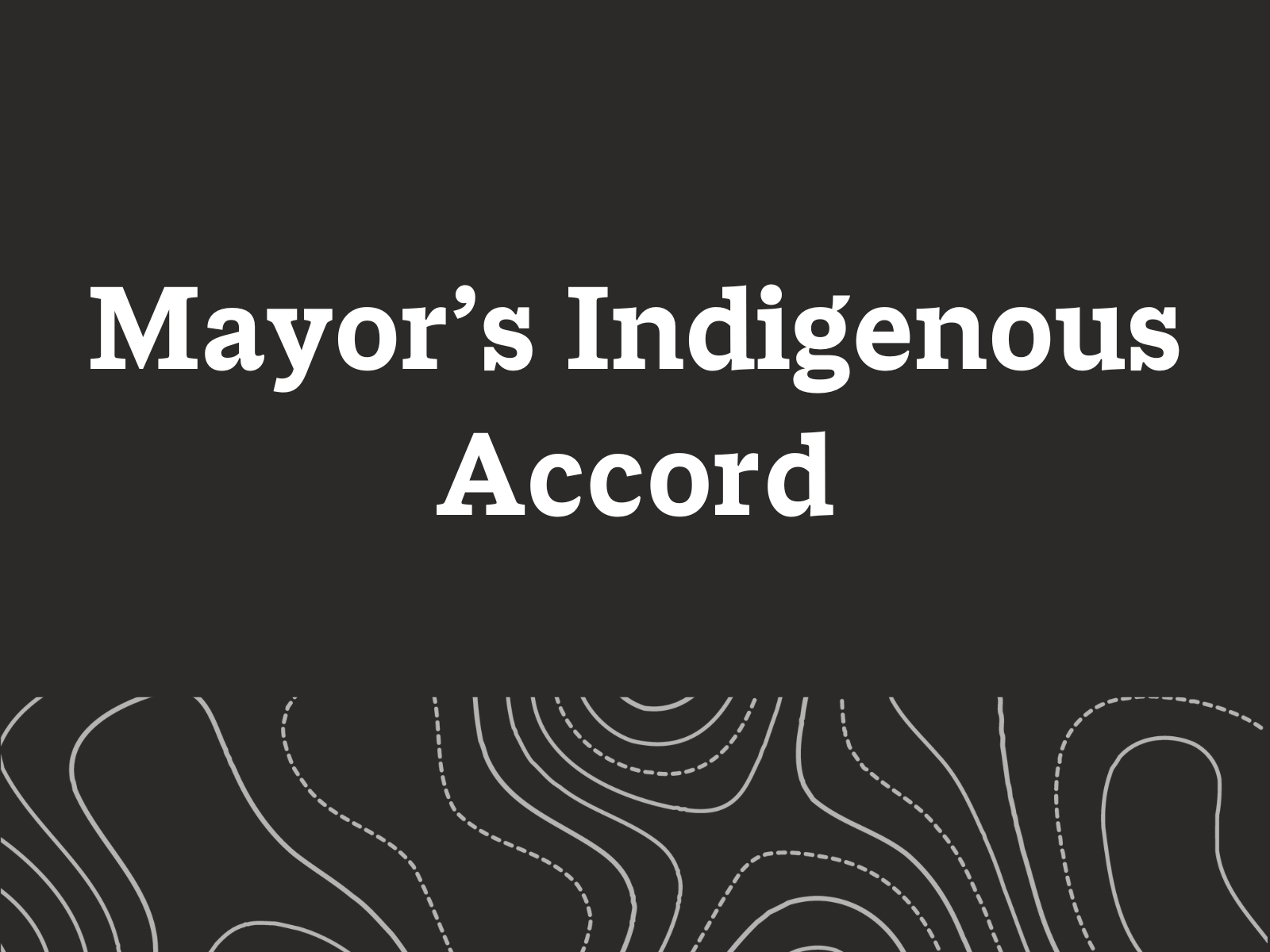 Mayor’s Indigenous Accord