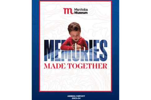 Report cover: A, blue background with a red rimmed box in the centre. Through the word MEMORIES is a picture of a child with an awed expression on their face. Below it text reads, "made Together". At the top is the Manitoba Museum logo, and at the bottom text reads, “Annual Report 2023-24".