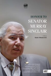 Show poster for film "Honour to Senator Murray Sinclair".