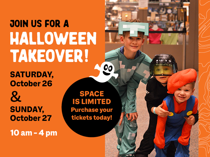 Promo image for Halloween Takeover at the Manitoba Museum. On the right is a photos of three children posing together in the Museum lobby wearing costumes. On the left text reads, "Join us for a Halloween Takeover! / Saturday October 26 and Sunday, October 27 / 10 am - 4 pm / Space is limited / Purchase your tickets today!".