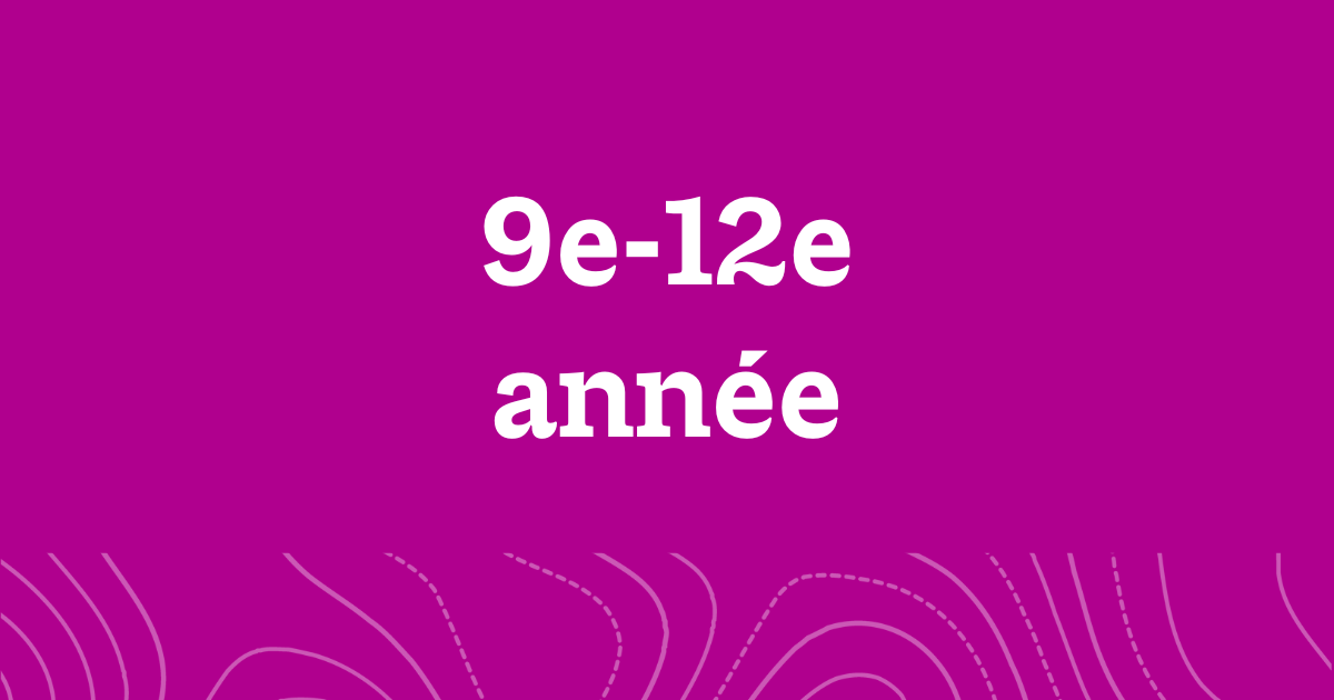 A word graphic on a fuchsia background with white text reading, "9e-12e année".