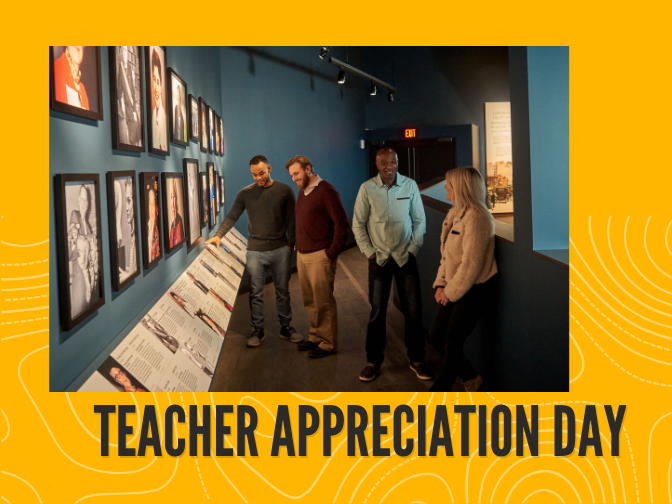 Photograph of four adults chatting in pair as they engage with the Manitoba Museum's Personalities Wall in the Winnipeg Gallery. Text on a yellow background below the photo reads, "Teacher Appreciation Day".