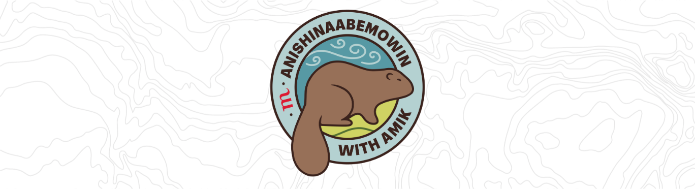 Anishinaabemowin with Amik logo featuring an illustration of a beaver.